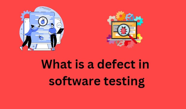 What is a defect in software testing - Software Testing Pro
