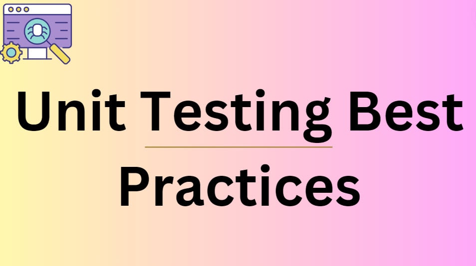 unit testing best practices