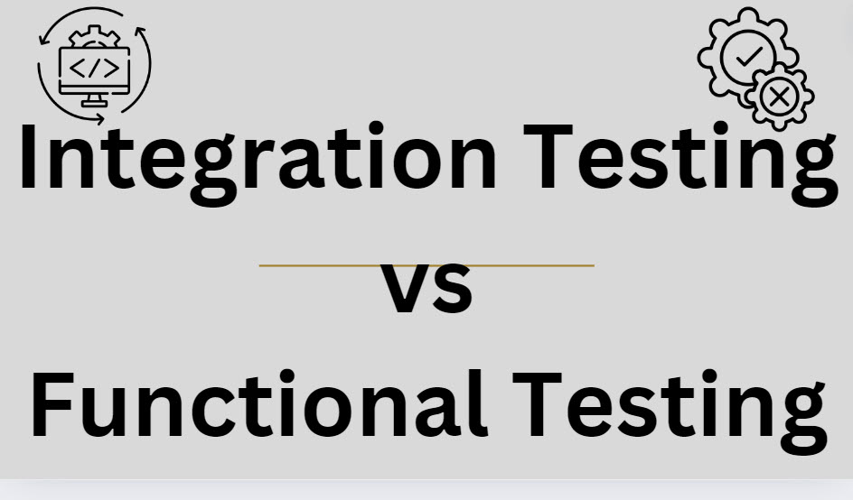 integration testing vs functional testing